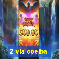 2 via coelba